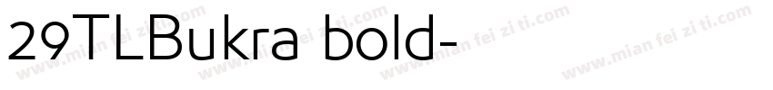29TLBukra bold字体转换